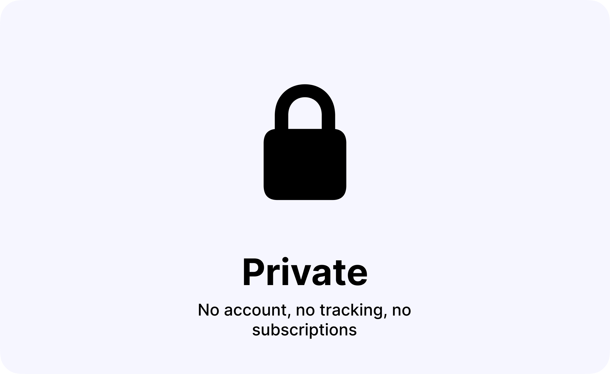 Private by design